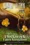 [The Clockwork Fairy Trilogy 01] • The Clockwork Fairy Kingdom